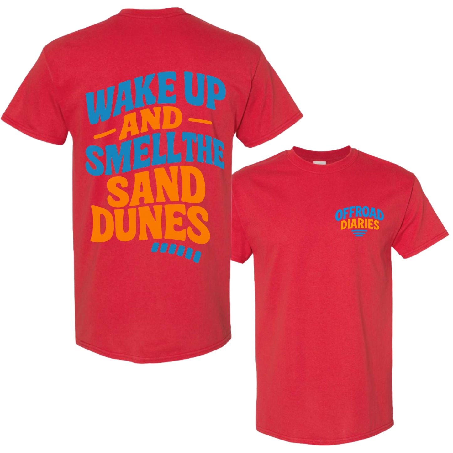 Wake up and smell the sand dunes NEW!