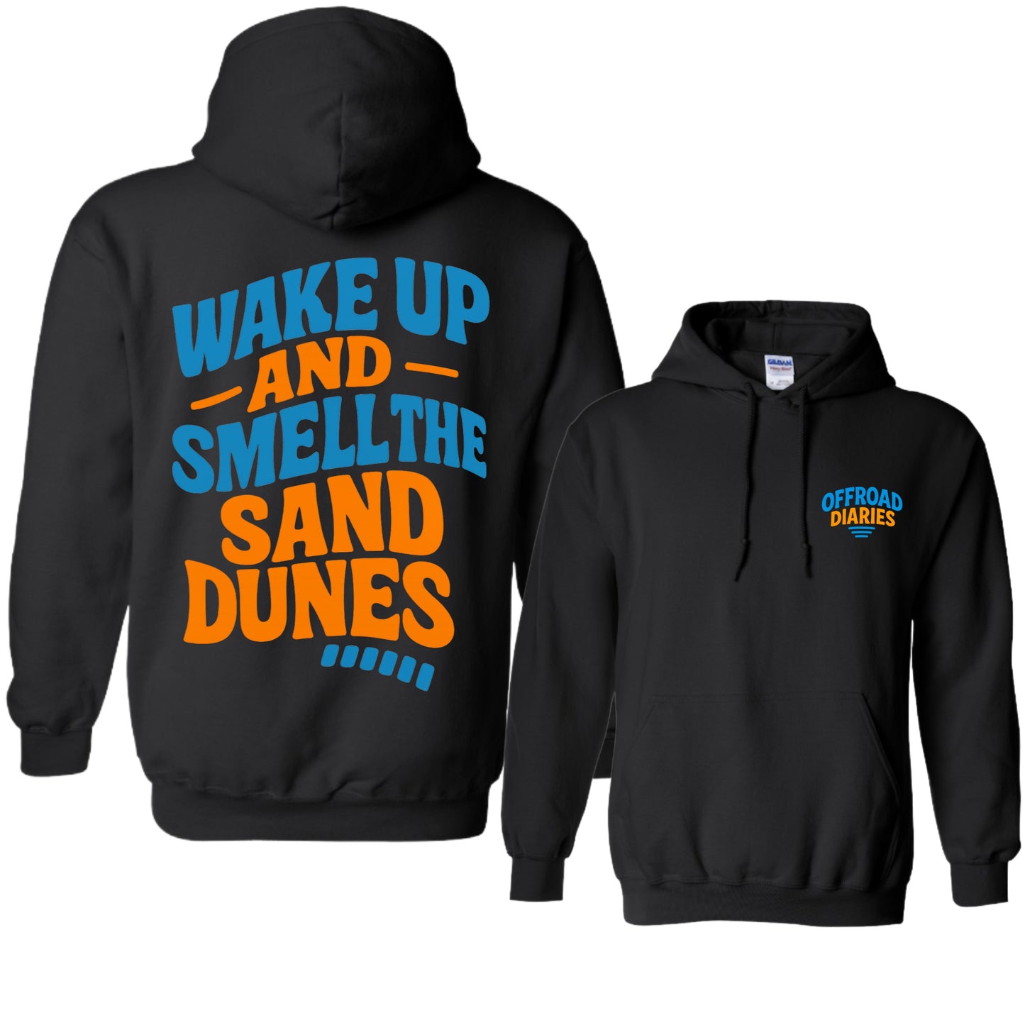 Wake up and smell the sand dunes Hoodie NEW!